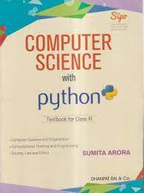 Computer Science with python Textbook for Class 11 By Sumita Arora (2023-24) at Ashirwad Publication